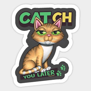 CATch You Later Sticker